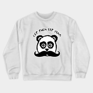 Funny Mustache Panda Let The Eat Yams Crewneck Sweatshirt